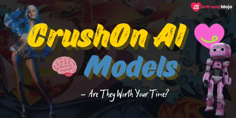 Is CrushOn AI Models Worth Your Time